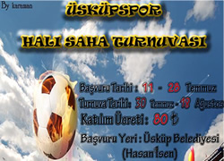 Üsküp Spor Halı saha turnuvası başlıyor.